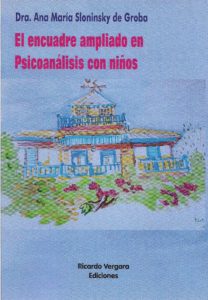 Portada del libro "El encuadre ampliado en Psicoanálisis con niños" de Ana María Sloninsky